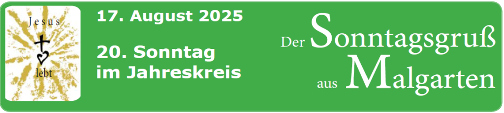 17.08.2025 Sonntagsgruss